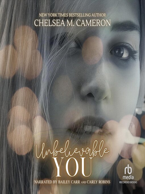 Title details for Unbelievable You by Chelsea M. Cameron - Available